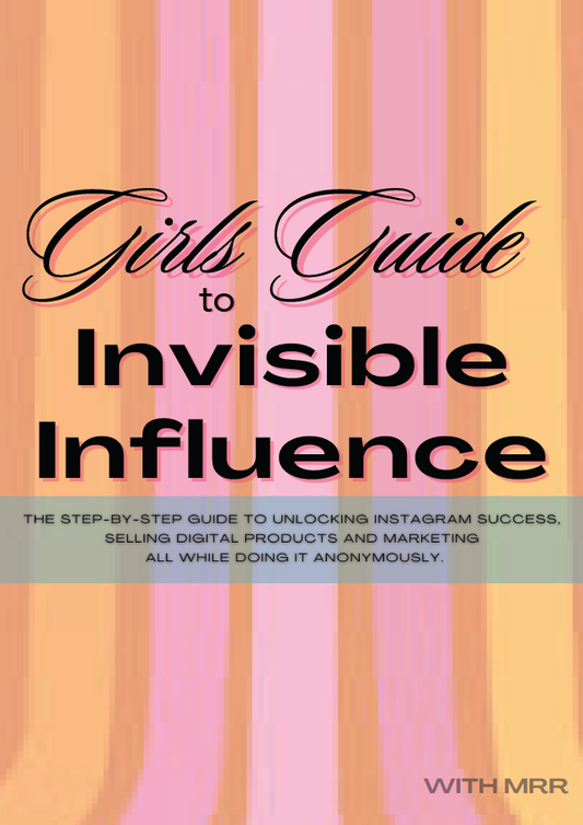 A Girl's Guide to Invisible Influence + TEMPLATE