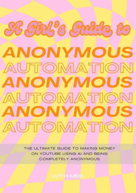 A Girl's Guide to Anonymous Automation + TEMPLATE